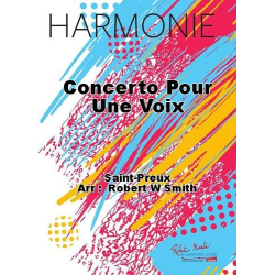         Concerto pour une voix - Saint-Preux / Arr. Robert W. Smith
    