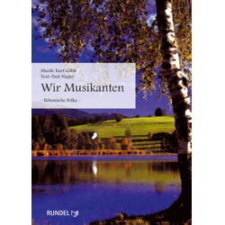         Wir Musikanten (Blasorchester) - Kurt Gäble
    