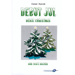         Debut Christmas - 05 Cornet / Trumpet - Traditional / Arr. Scott Rogers
    