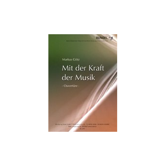 Mit der Kraft der Musik - Ouvertüre