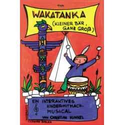         Buch: WAKATANKA - Märchenbuch mit Hörspiel CD
    
