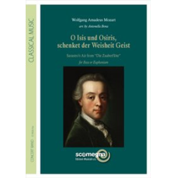         O Isis und Osiris (for bass voice or euphonium & Wind Band) - Wolfgang Amadeus Mozart / Arr. A. Bona
    