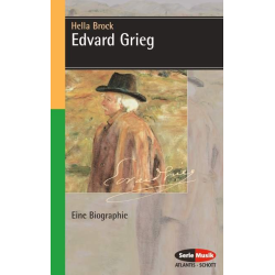         Buch: Edvard Grieg - Eine Biographie - Hella Brock
    