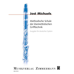         Methodische Schule der klarinettistischen Grifftechnik (Oehler - deutsches System) - Jost Michaels
    