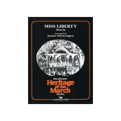         Miss Liberty - Karl Lawrence King / Arr. James Swearingen
    