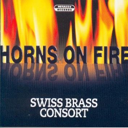         CD "Horns on Fire" (Swiss Brass Consort)
    