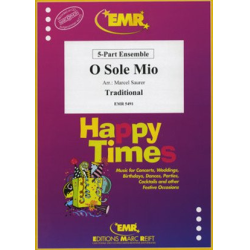         O Sole Mio - Traditional / Arr. Marcel Saurer
    