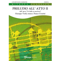         Preludio all' atto II dall' opera 'Un Ballo in Maschera' - Giuseppe Verdi / Arr. Franco Cesarini
    