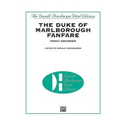         The Duke of Marlborough Fanfare - Percy Aldridge Grainger / Arr. Donald R. Hunsberger
    