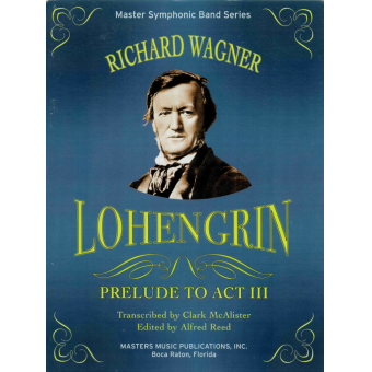 Lohengrin - Act III Prelude