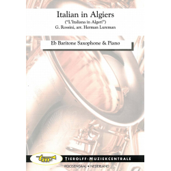         Italian in Algiers - Gioacchino Rossini / Arr. Herman Lureman
    