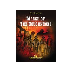         March of the Roughnecks - Ed Huckeby
    