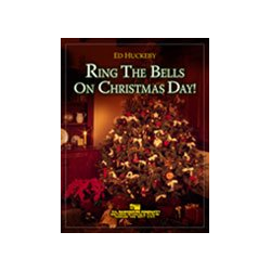         Ring the Bells on Christmas Day - Ed Huckeby
    