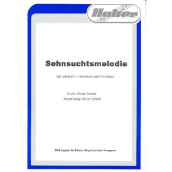         Sehnsuchtsmelodie - Ausgabe für Solotrompeten und Orgel - Walter Scholz
    