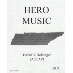         Hero Music - David R. Holsinger
    