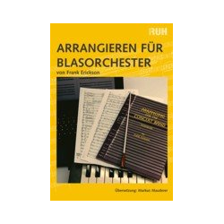         Arrangieren für Blasorchester - Frank Erickson
    