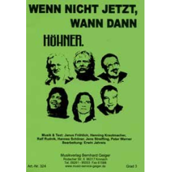         Wenn nicht jetzt wann dann ? (Die Höhner) - Höhner / Arr. Erwin Jahreis
    