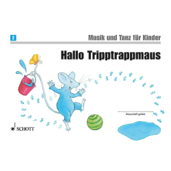         Musik und Tanz für Kinder 2 - Hallo Tripptrappmaus - Neuausgabe - Rudolf Nykrin
    
