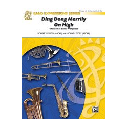         Ding Dong Merrily on High - Traditional / Arr. Robert W. Smith & Michael Story
    