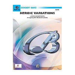         Heroic Variations (concert band) - Ludwig van Beethoven / Arr. Jerry Brubaker
    
