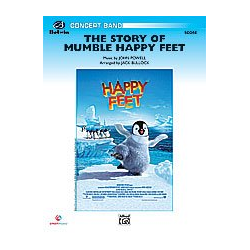         Story of Mumble Happy Feet(concert band) - John Powell / Arr. Jack Bullock
    
