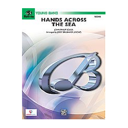         Hands Across the Sea - John Philip Sousa / Arr. Jerry Brubaker
    