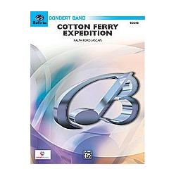         Cotton Ferry Expedition (concert band) - Ralph Ford
    