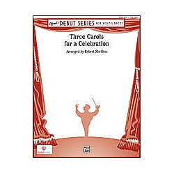         Three Carols for a Celebration (c/band) - Robert Sheldon / Arr. Robert Sheldon
    