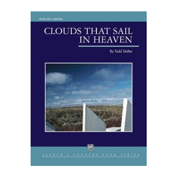         Clouds That Sail in Heaven(concert band) - Todd Stalter
    