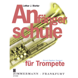         Anfängerschule für Trompete - Lothar J. Bierler
    