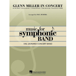         Glenn Miller in Concert - Glenn Miller / Arr. Paul Murtha
    