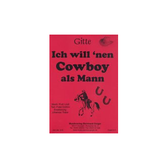 Ich will 'nen Cowboy als Mann
