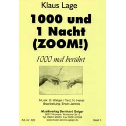         1000 und 1 Nacht (Zoom!) - 1000 mal berührt - Klaus Lage / Arr. Erwin Jahreis
    
