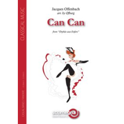        Can Can from Orfhee aux Enfers - Jacques Offenbach / Arr. Ofburg
    