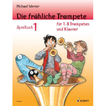 Die fröhliche Trompete - Spielbuch 1