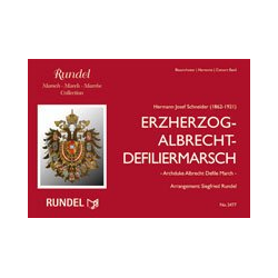        Erzherzog-Albrecht-Defiliermarsch - Hermann  J. Schneider / Arr. Siegfried Rundel
    