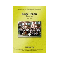         Junge Tenöre - Solistische Polka für Tenorhorn und Bariton - Peter Schad
    