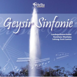         CD 'Geysir Sinfonie' - Landespolizeiorchester Nordrhein-Westfalen / Arr. Ltg.: Scott Lawton
    