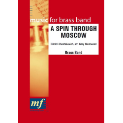         BRASS BAND: A Spin Through Moscow - Dmitri Shostakovitch / Schostakowitsch / Arr. Gary Westwood
    