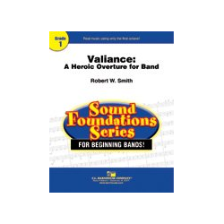         Valiance: A Heroic Overture for Band - Robert W. Smith
    