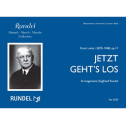         Jetzt geht's los - Franz Lehár / Arr. Siegfried Rundel
    