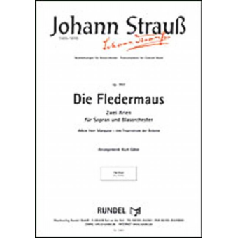 Die Fledermaus (Mein Herr Marquis & Im Feuerstrom der Reben)