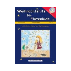         Weihnachtshits für Flötenkids - Sopranblockflöte
    