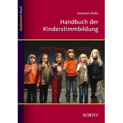         Buch: Handbuch der Kinderstimmbildung - Andreas Mohr
    