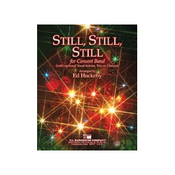         Still, Still, Still - Traditional / Arr. Ed Huckeby
    