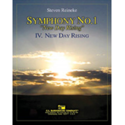         New Day Rising (Symphony 1, Mvt. IV) - Steven Reineke
    