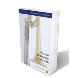         Buch: Was man als Posaunist wissen sollte - Gottfried Veit
    