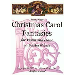         Christmas Carol Fantasies - Violine & Piano - Traditional / Arr. Katrina Wreede
    