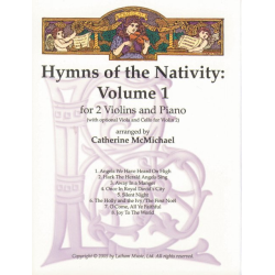         Hymns of the Nativity - Volume 1 - Diverse / Arr. Catherine McMichael
    