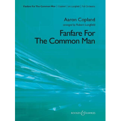         Fanfare for the Common Man (Full Orchestra) - Aaron Copland / Arr. Robert Longfield
    